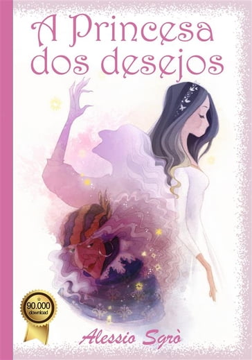 A Princesa dos desejos - Alessio Sgrò