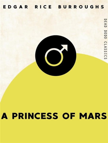 A Princess of Mars - Edgar Rice Burroughs