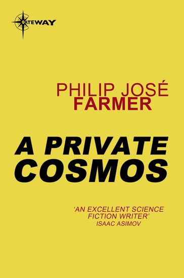 A Private Cosmos - Philip Jose Farmer