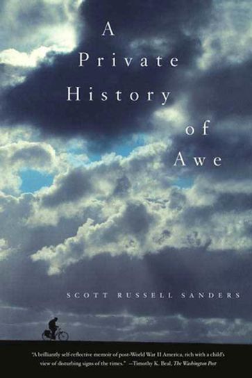 A Private History of Awe - Scott Russell Sanders