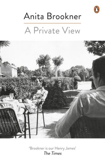 A Private View - Anita Brookner