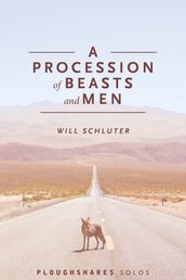 A Procession of Beasts and Men