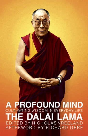 A Profound Mind - Dalai Lama - Richard Gere