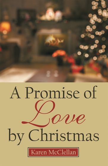 A Promise of Love by Christmas - Karen McClellan