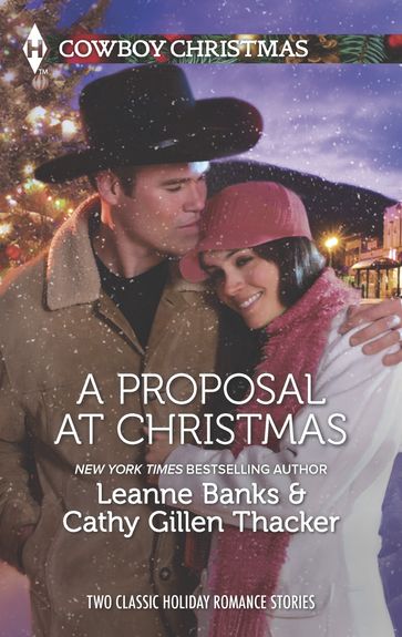 A Proposal at Christmas - Leanne Banks - Cathy Gillen Thacker