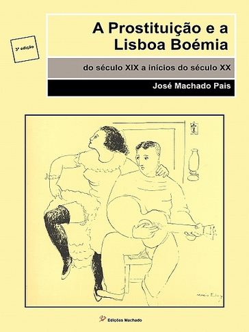 A Prostituição e a Lisboa Boémia - José Machado Pais