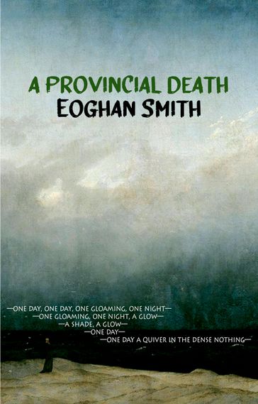 A Provincial Death - Eoghan Smith