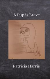 A Pup Is Brave