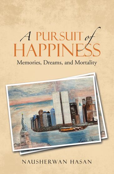 A Pursuit of Happiness - Nausherwan Hasan