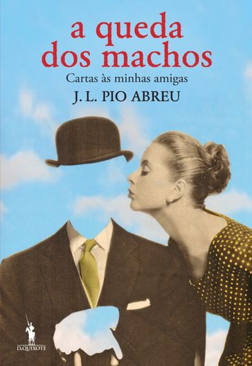 A Queda dos Machos - José Luís Pio Abreu