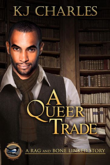 A Queer Trade - KJ Charles