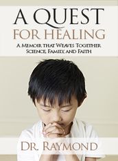A Quest For Healing