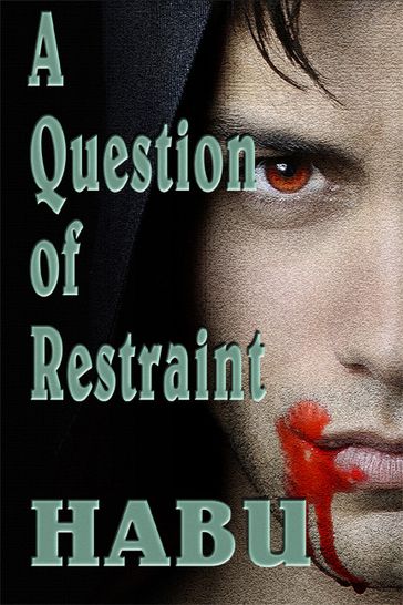 A Question of Restraint - habu