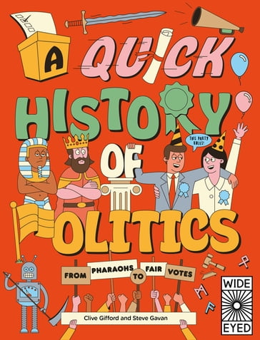 A Quick History of Politics - Clive Gifford