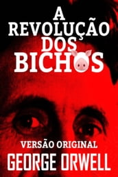 A REVOLUÇÃO DOS BICHOS