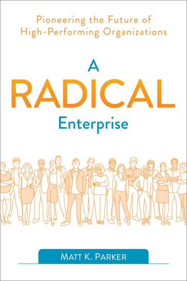 A Radical Enterprise - Matt K. Parker