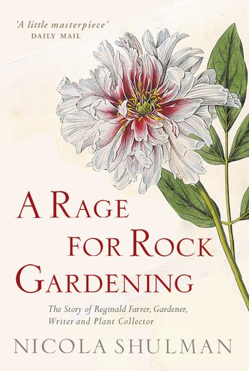 A Rage for Rock Gardening - Nicola Shulman