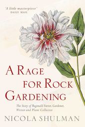 A Rage for Rock Gardening