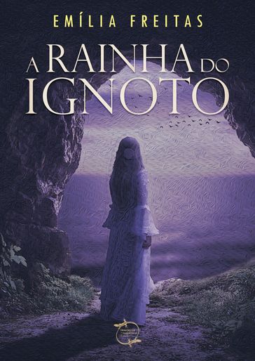 A Rainha do Ignoto (com notas) - Emília Freitas