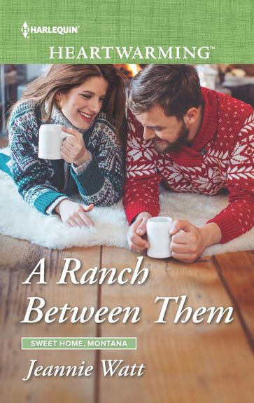 A Ranch Between Them - Jeannie Watt