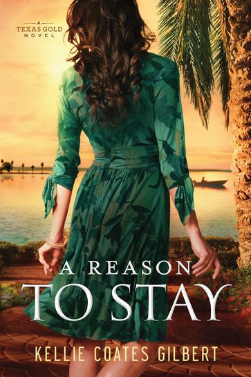 A Reason to Stay - Kellie Coates Gilbert