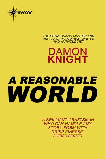 A Reasonable World - Damon Knight