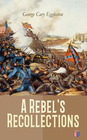 A Rebel s Recollections