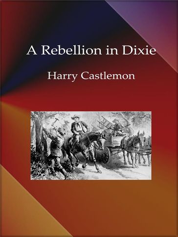 A Rebellion in Dixie - Harry Castlemon