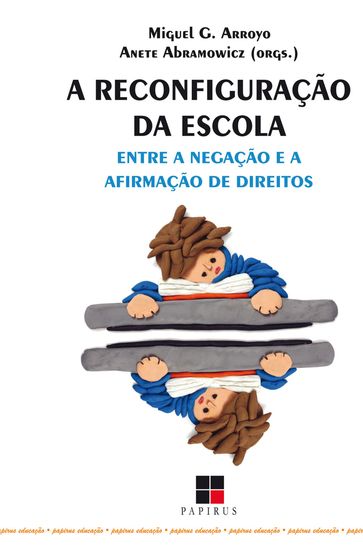 A Reconfiguração da escola - Miguel G. Arroyo