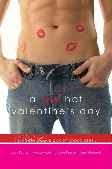 A Red Hot Valentine's Day - Jess Michaels - Lacy Danes - Megan Hart - Jackie Kessler