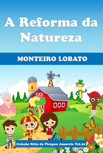 A Reforma da Natureza - Monteiro Lobato