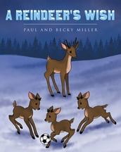 A Reindeer s Wish