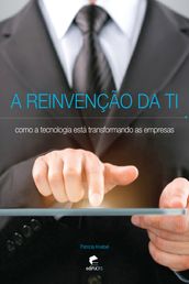 A Reinvenção Da Ti