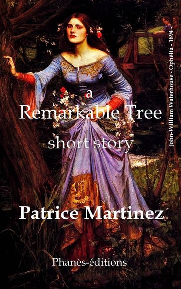 A Remarkable Tree - Patrice Martinez
