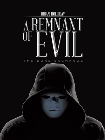 A Remnant of Evil - Brian Holliday