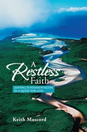 A Restless Faith