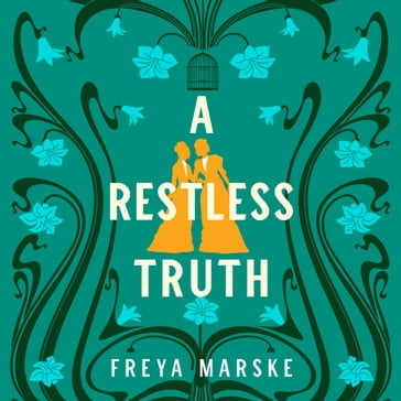 A Restless Truth - Freya Marske