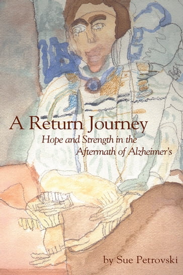 A Return Journey - Sue Petrovski