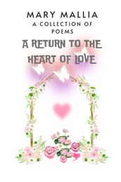 A Return to the Heart of Love