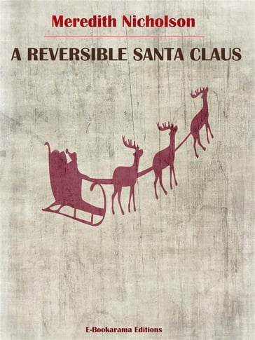 A Reversible Santa Claus - Meredith Nicholson