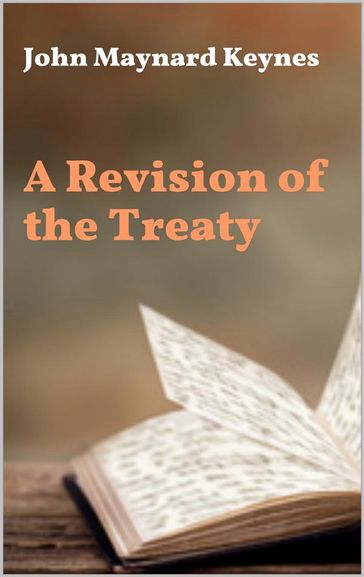 A Revision of the Treaty - John Maynard Keynes