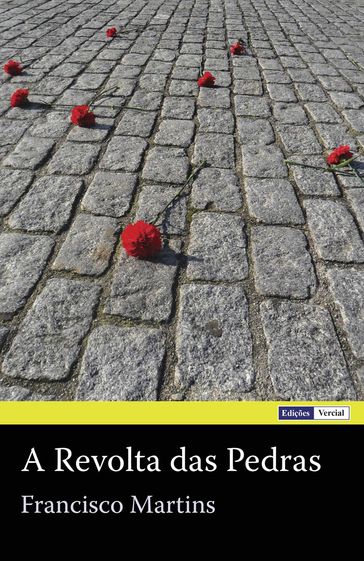 A Revolta das Pedras - Francisco Martins