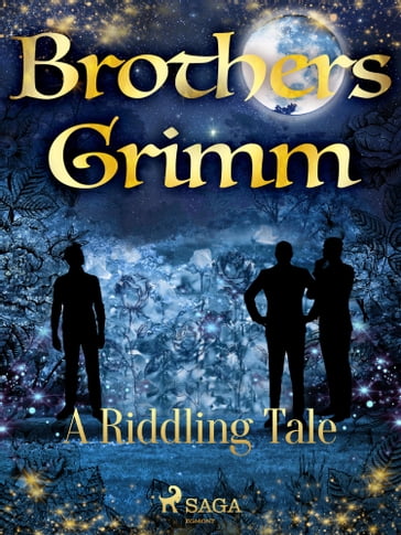 A Riddling Tale - Brothers Grimm