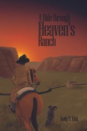 A Ride through Heaven s Ranch