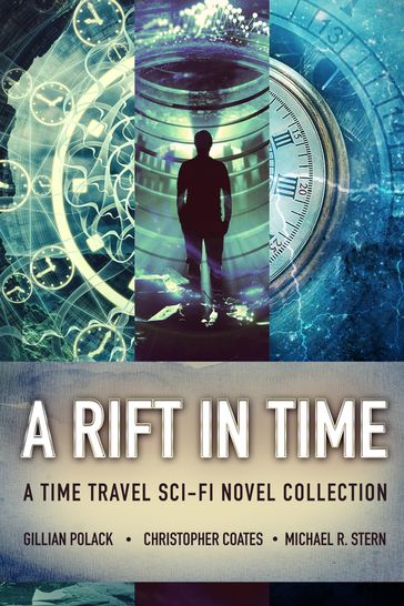 A Rift In Time - Christopher Coates - Gillian Polack - Michael R. Stern