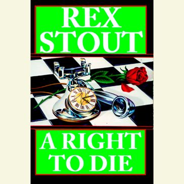 A Right to Die - Rex Stout