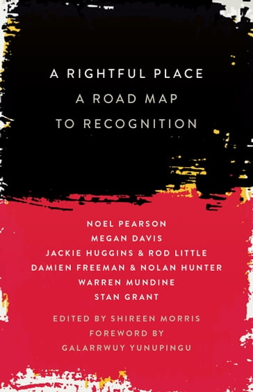 A Rightful Place - Noel Pearson - Shireen Morris