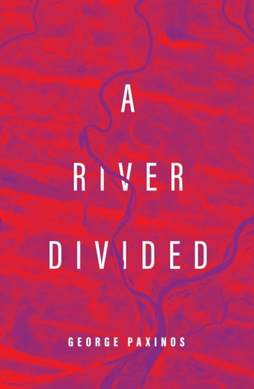 A River Divided - George Paxinos