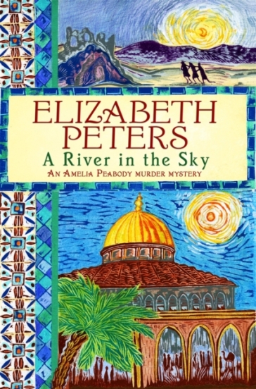 A River in the Sky - Elizabeth Peters