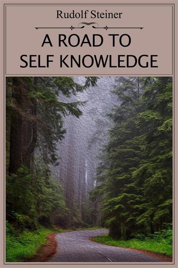 A Road to Self Knowledge - Rudolf Steiner